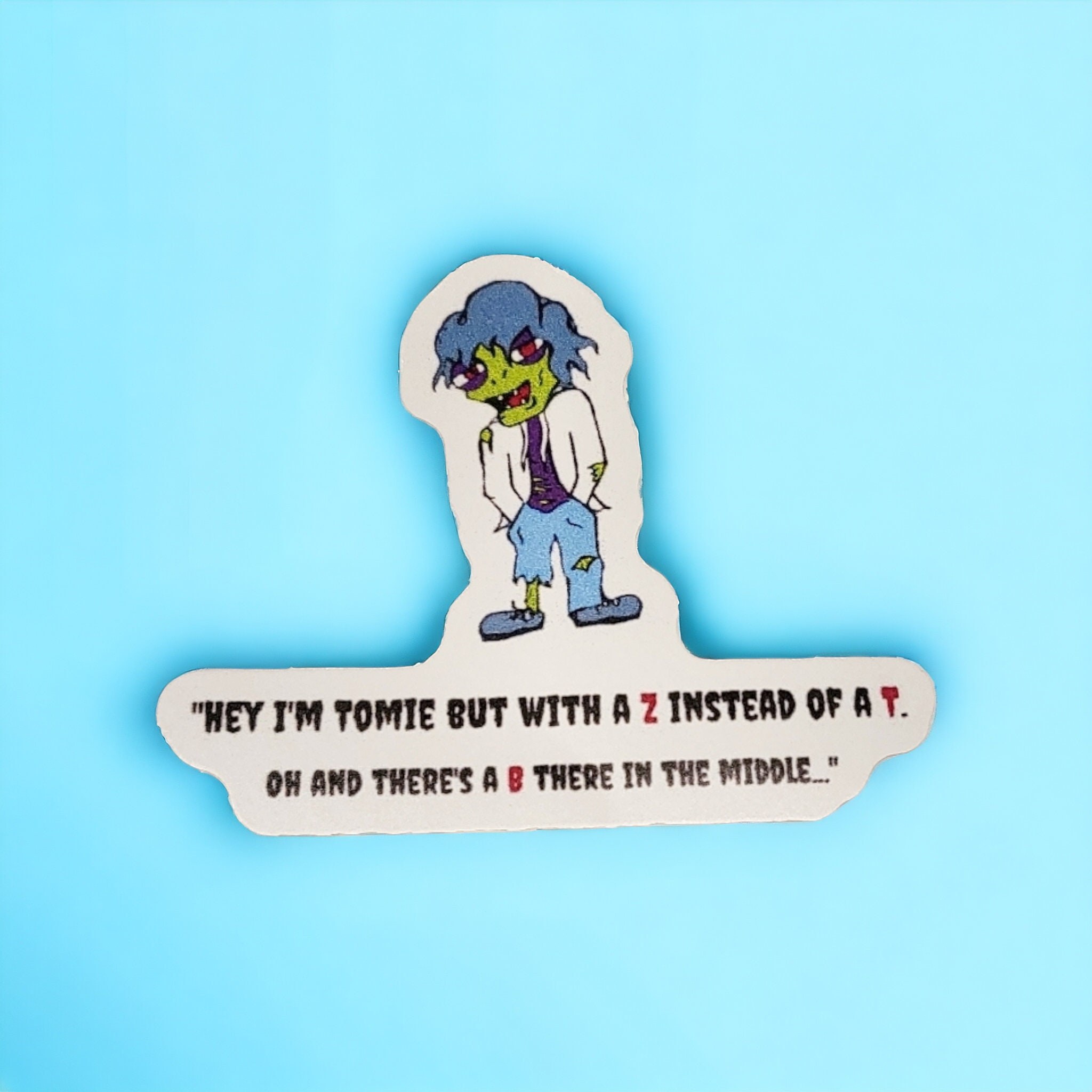 Tomie the Zombie Sticker: Funny Joke Sticker